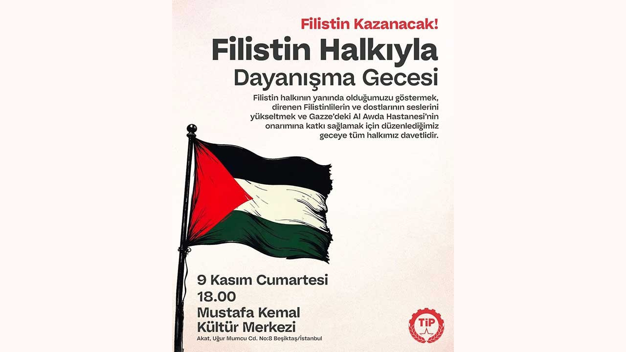 TİP, 9 Kasım'da 'Filistin Halkıyla Dayanışma Gecesi' düzenliyor