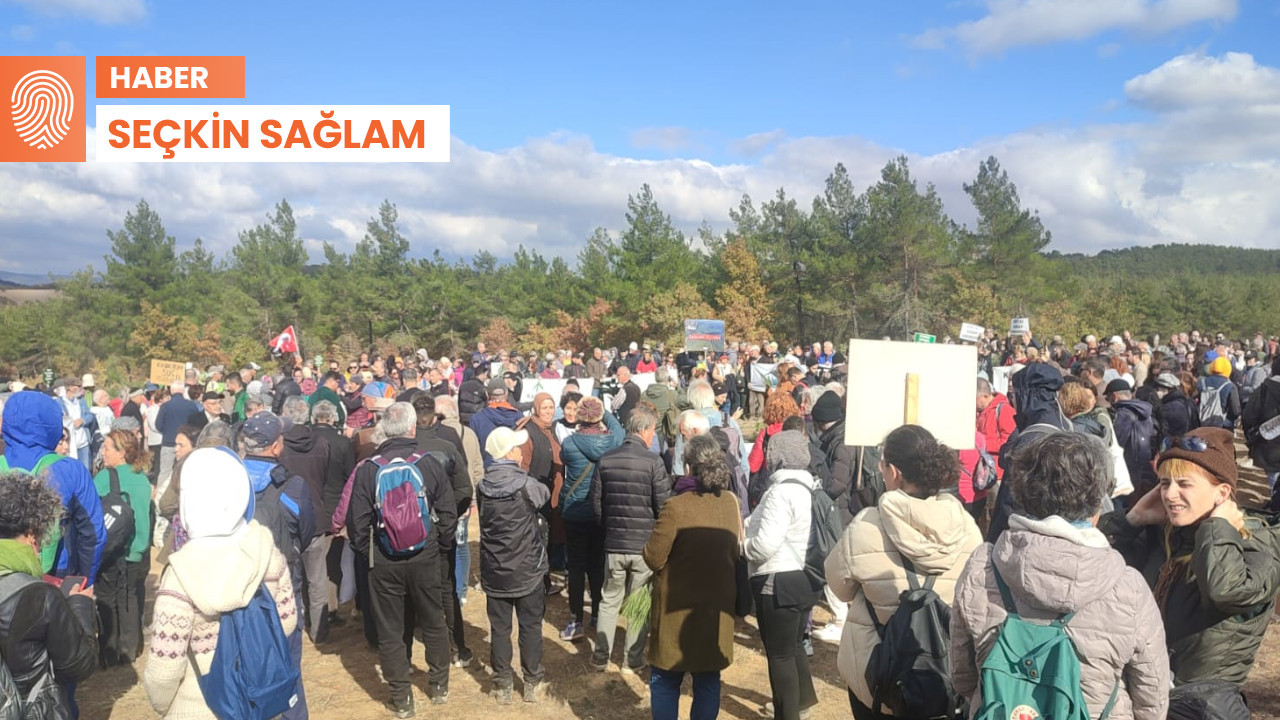 Kazdağları bugün tek ses: Havama, suyuma, toprağıma dokunma