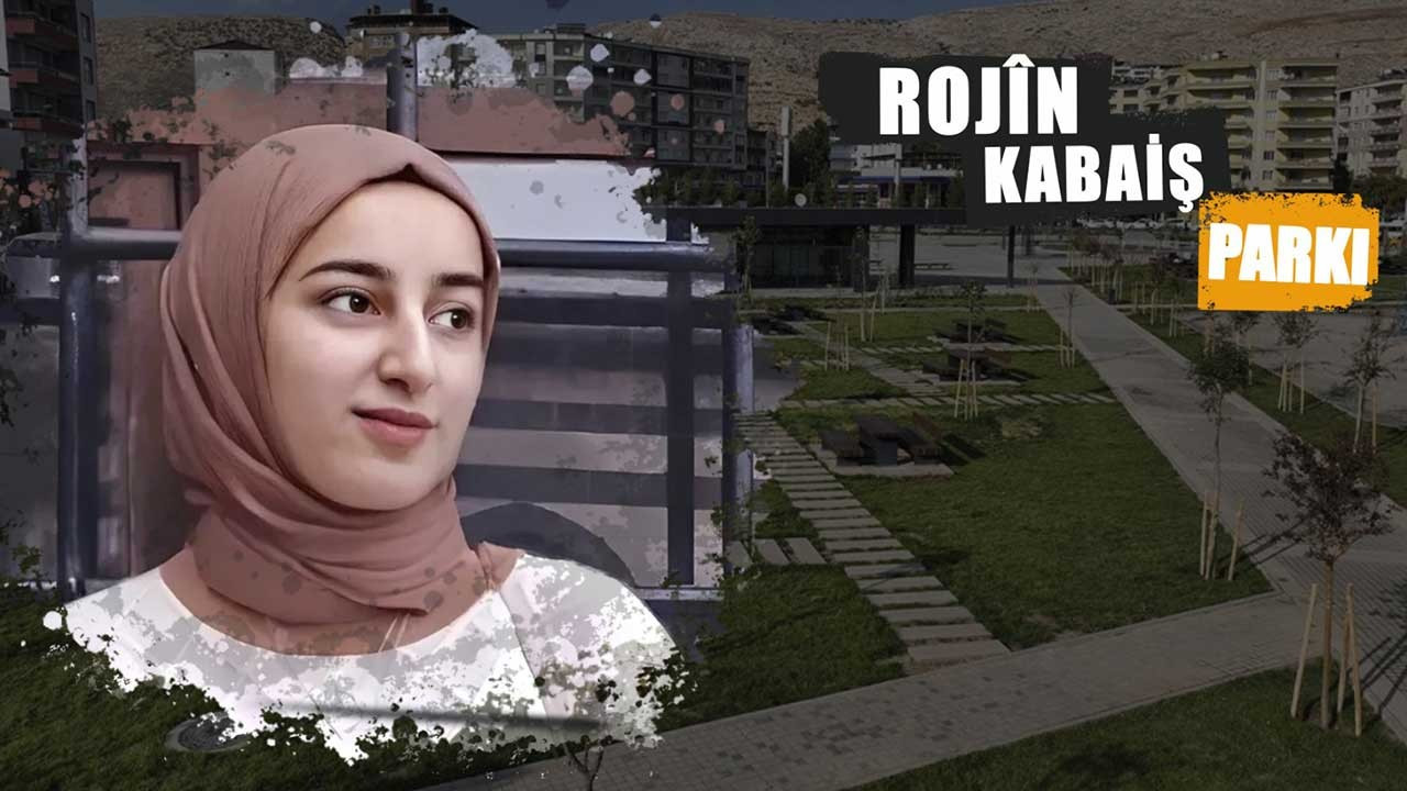 Silvan Belediyesi Rojin Kabaiş'in adını parkta yaşatacak