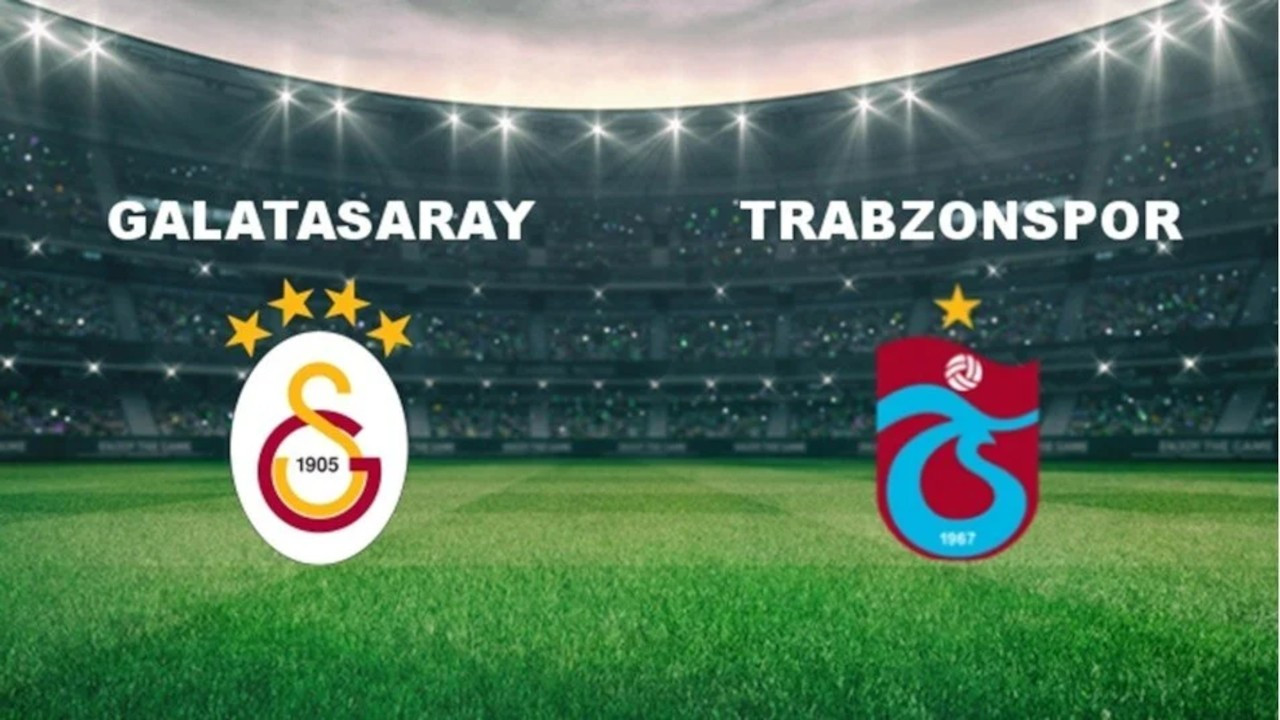 Galatasaray-Trabzonspor maçında  ilk 11'ler belli oldu