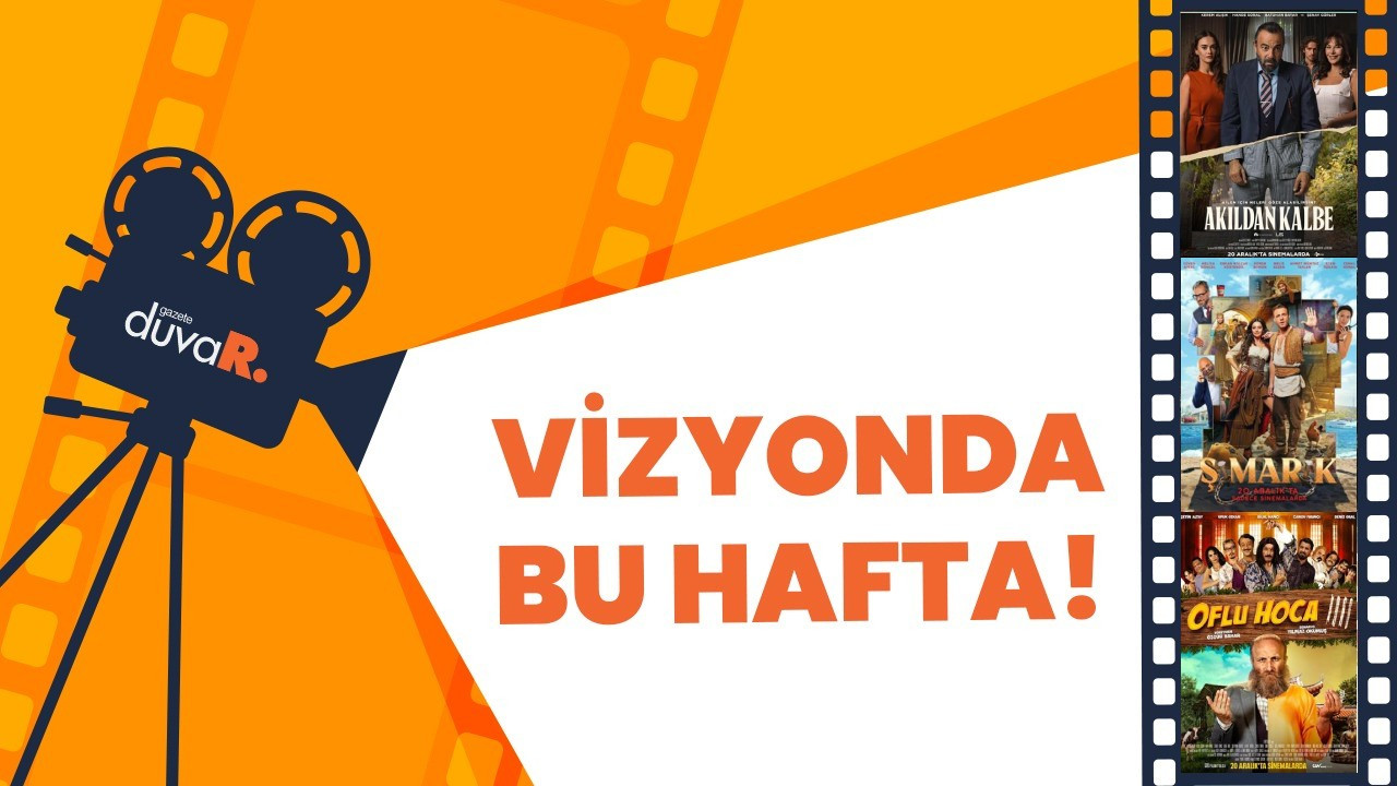 Bugün hangi filmler vizyona girecek?