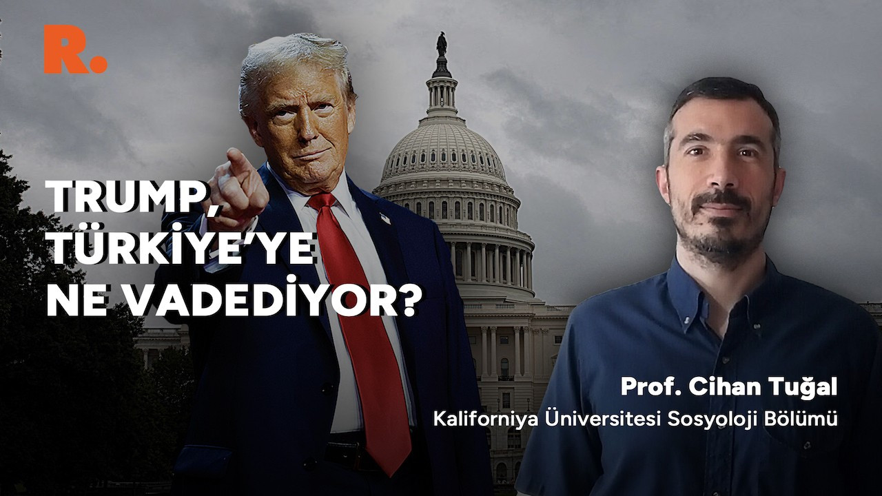 ABD'de ikinci Trump dönemi: Cihan Tuğal değerlendirdi